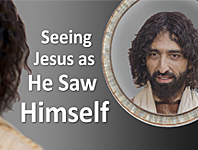 Seeing Jesus as He Saw Himself - I AM